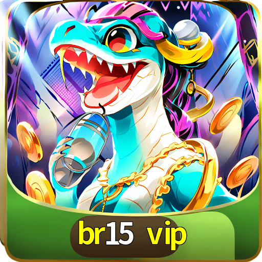  br15 vip